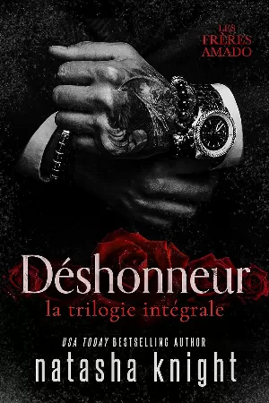 Natasha Knight – Déshonneur, la trilogie intégrale